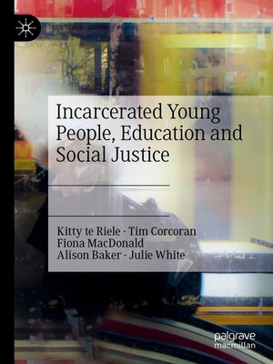 cover image of Incarcerated Young People, Education and Social Justice